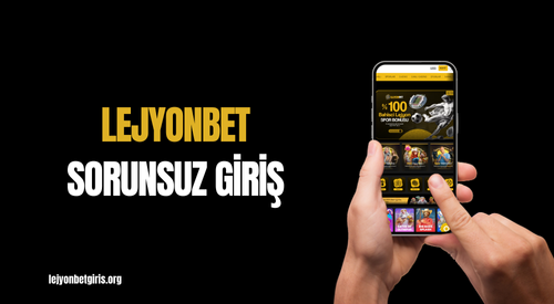 Lejyonbet Sorunsuz Giriş